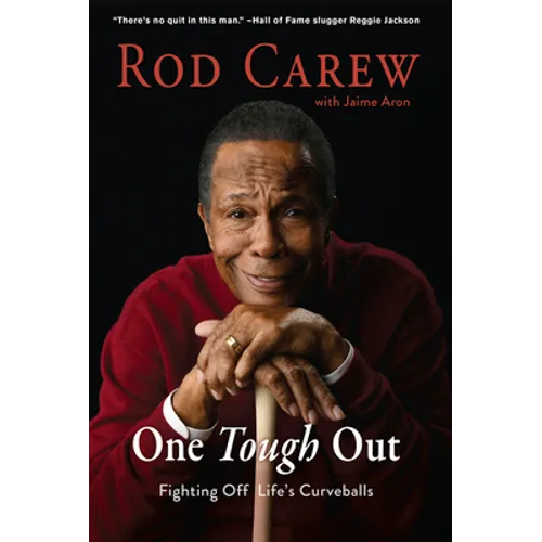 Rod Carew: One Tough Out