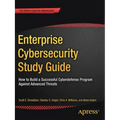 Enterprise Cybersecurity Study Guide: How to Build a Successful Cyberdefense Program Against Advanced Threats