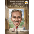 Who Was E. B. White?