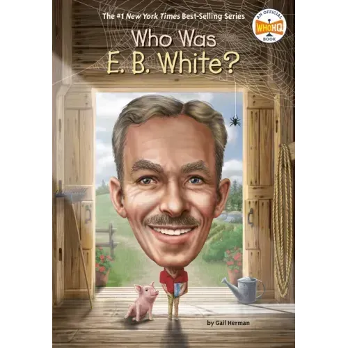 Who Was E. B. White?