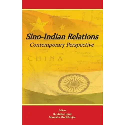 Sino-Indian Relations: Contemporary Perspective
