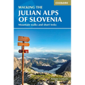 Walking the Julian Alps of Slovenia: Mountain Walks and Short Treks