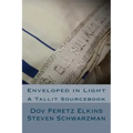 Enveloped in Light: A Tallit Sourcebook