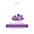 Las 5 Leyes Biologicas: Huesos, Musculos y Articulaciones: La Nueva Medicina del Dr. Hamer