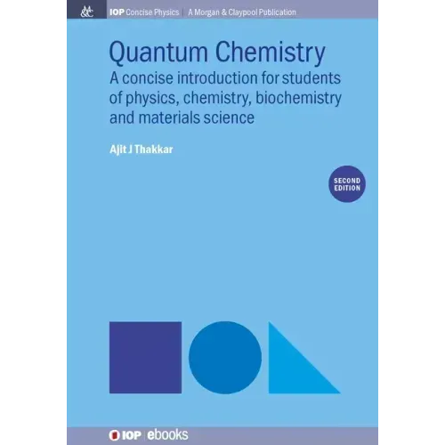 Quantum Chemistry: A Concise Introduction, Second Edition