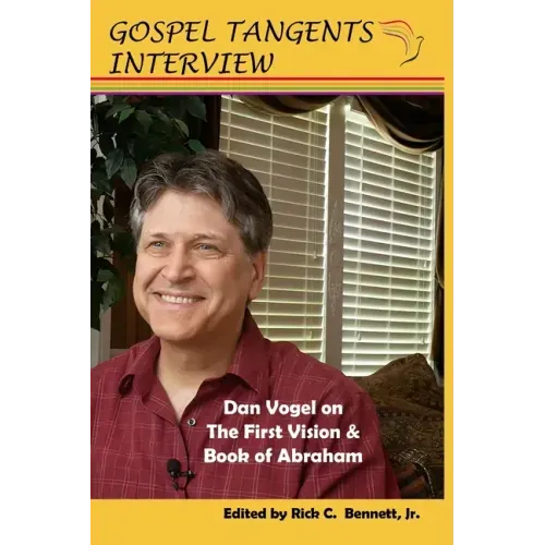 Dan Vogel on First Vision, Book of Abraham