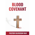 The Blood Covenant
