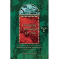 Changing a Paradigm - Or Two: Gospel Lesson Sermons for Pentecost First Third, Cycle C