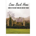 Come Back Home: Home Is The Only Thing We Can Not Forget: Adoption Stories From Adoptees