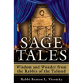 Sage Tales: Wisdom and Wonder from the Rabbis of the Talmud