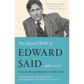 The Selected Works of Edward Said, 1966 - 2006