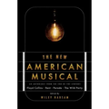 The New American Musical: An Anthology from the End of the 20th Century