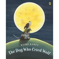 The Dog Who Cried Wolf