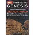 (Mis)interpreting Genesis: How the Creation Museum Misunderstands the Ancient Near Eastern Context of the Bible