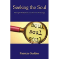 Seeking the Soul: Through Meditations on Draconic Astrology