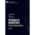 Personalist Neuroethics: Practical Neuroethics. Volume 2