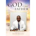 GOD is your FATHER