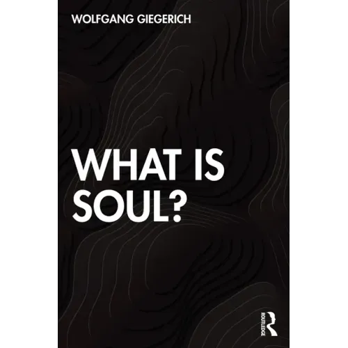 What Is Soul?