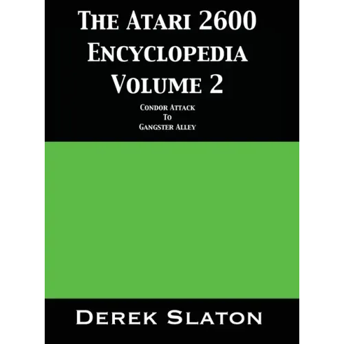 The Atari 2600 Encyclopedia Volume 2