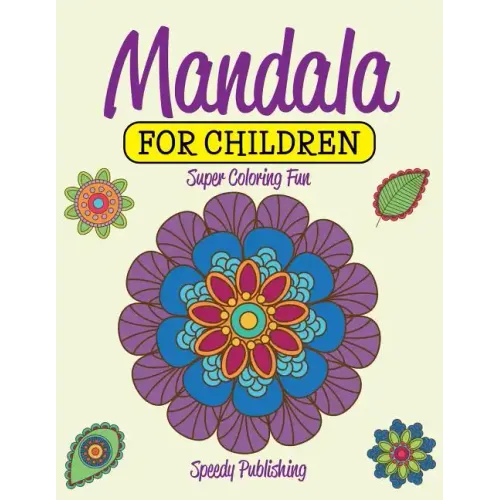 Mandala For Children: Super Coloring Fun