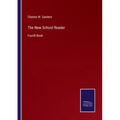The New School Reader: Fourth Book