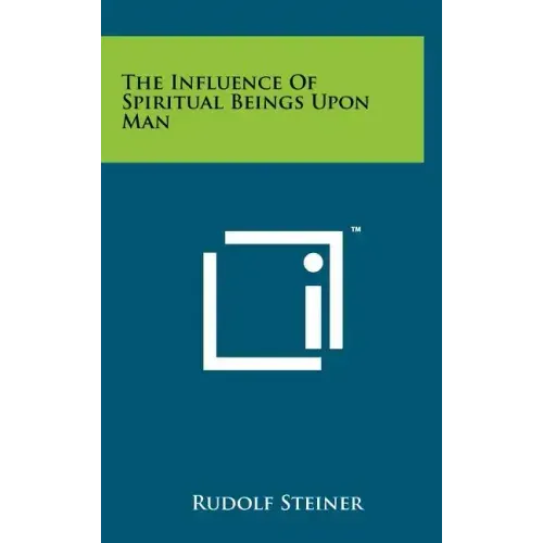 The Influence Of Spiritual Beings Upon Man
