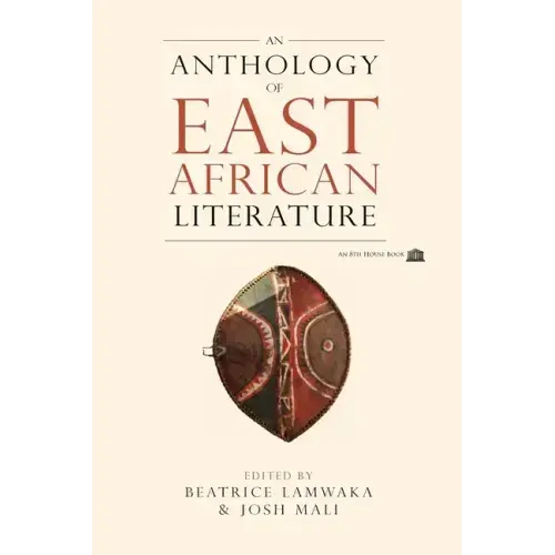 An Anthology of East African Literature
