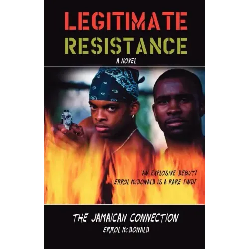 Legitimate Resistance: The Jamaican Connection