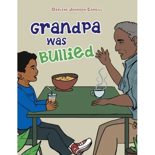Grandpa Was Bullied