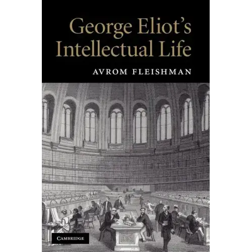 George Eliot's Intellectual Life