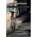 Beyond Theological Tourism