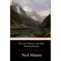 The Lost Pibroch, and other Sheiling Stories