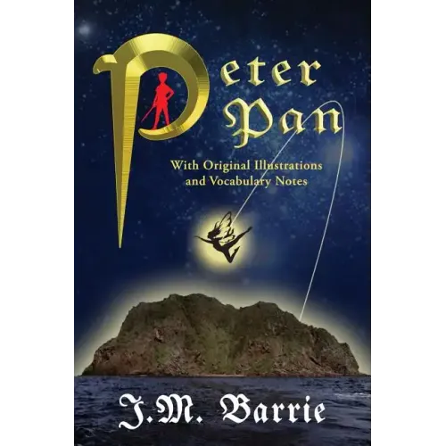 Peter Pan (with Original Illustrations and Vocabulary Notes)