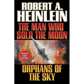 Man Who Sold the Moon / Orphans of the Sky