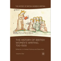 The History of British Women's Writing, 700-1500, Volume One