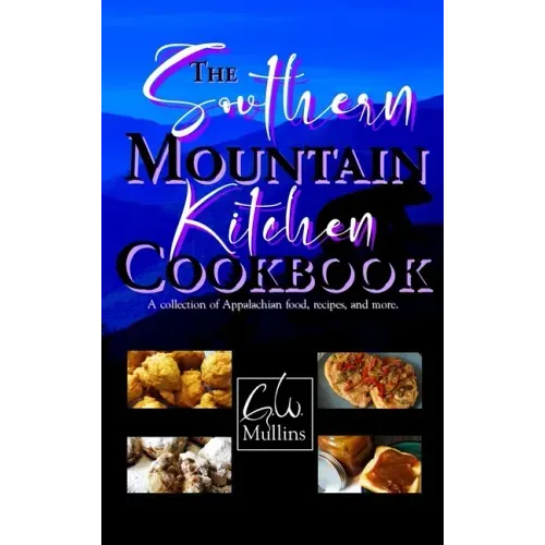 The Southern Mountain Kitchen Cookbook