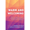 Warm and Welcoming: How the Jewish Community Can Become Truly Diverse and Inclusive in the 21st Century