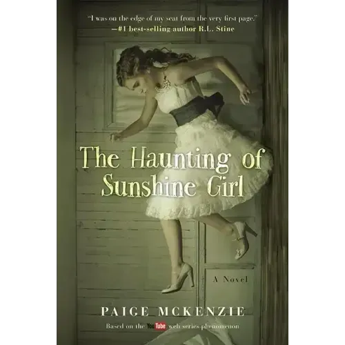 The Haunting of Sunshine Girl: Book One