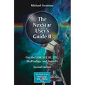 The Nexstar User's Guide II: For the LCM, Slt, Se, Cpc, Skyprodigy, and Astro Fi