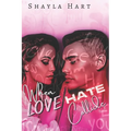 When love and Hate Collide