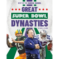 Great Super Bowl Dynasties