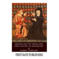 Abelard and the Origin and Early History of Universities