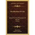 The Rhythm of Life: Based on the Philosophy of Lao-Tse (1921)