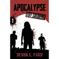 Apocalypse: Toy Soldiers Book One