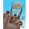 The Sound That Jazz Makes