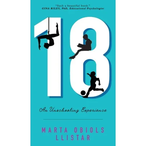 18: An Unschooling Experience