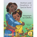 Mothers and Daughters: A Special Bond in Somali and English