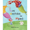 Los Vestidos de Mamá (Mom's Dresses)
