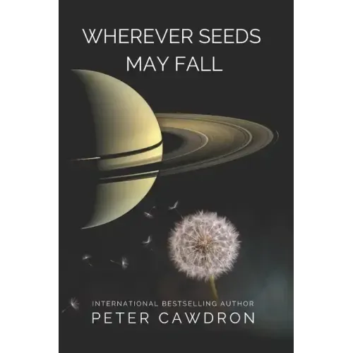 Wherever Seeds May Fall