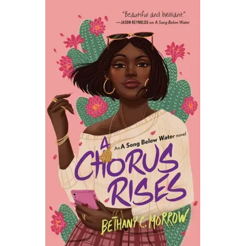 A Chorus Rises: A Song Below Water Novel